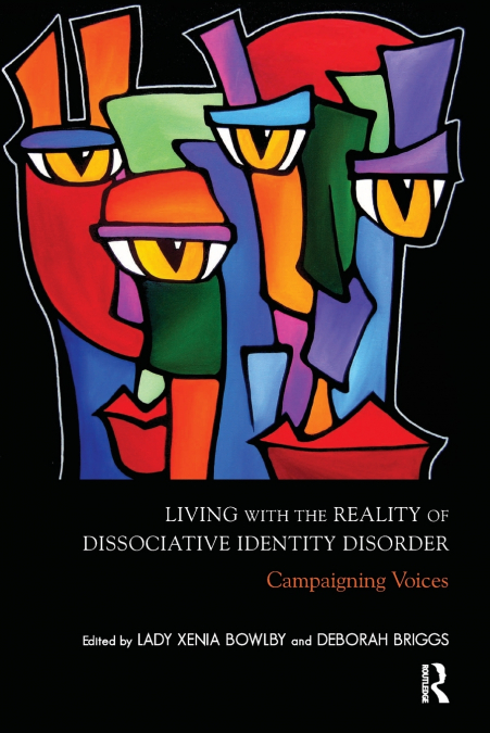 LIVING WITH THE REALITY OF DISSOCIATIVE IDENTITY DISORDER