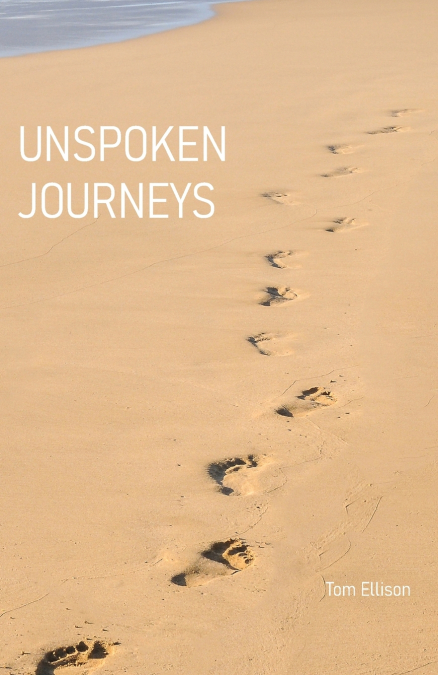 UNSPOKEN JOURNEYS