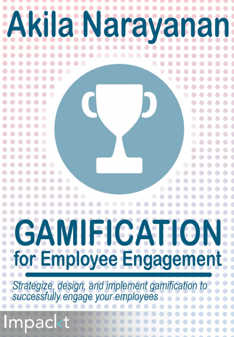 GAMIFICATION FOR EMPLOYEE ENGAGAMENT