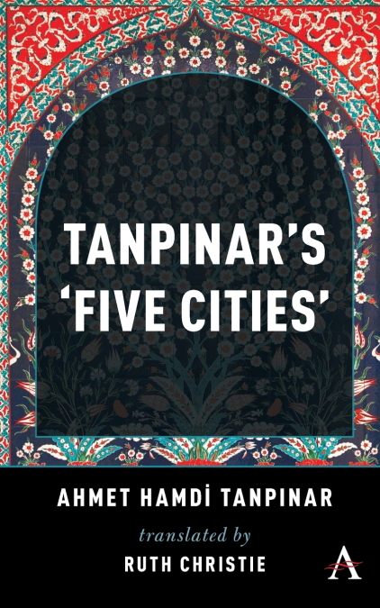 TANPINAR?S ?FIVE CITIES?