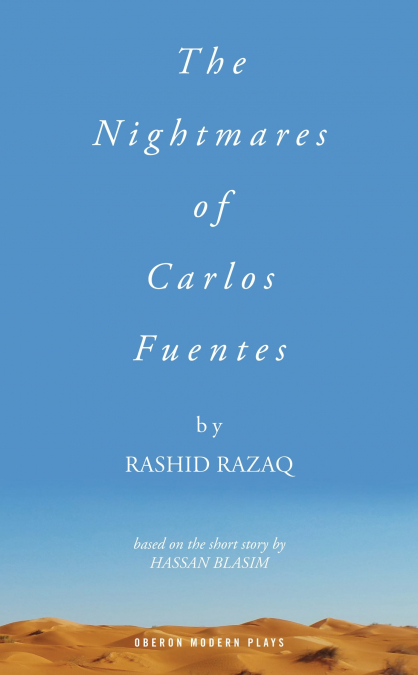 THE NIGHTMARES OF CARLOS FUENTES