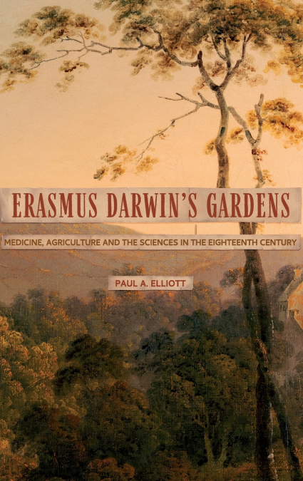 ERASMUS DARWIN?S GARDENS