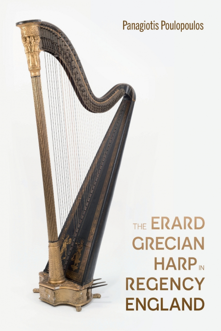 ERARD GRECIAN HARP IN REGENCY ENGLAND