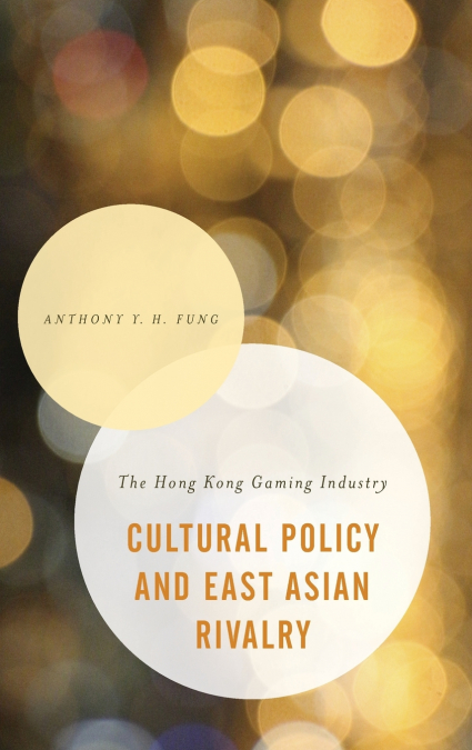 CULTURAL POLICY AND EAST ASIAN RIVALRY