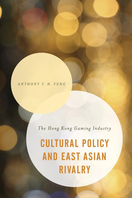CULTURAL POLICY AND EAST ASIAN RIVALRY