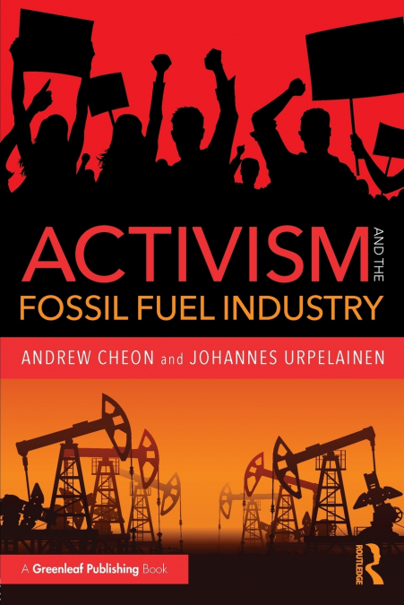 ACTIVISM AND THE FOSSIL FUEL INDUSTRY