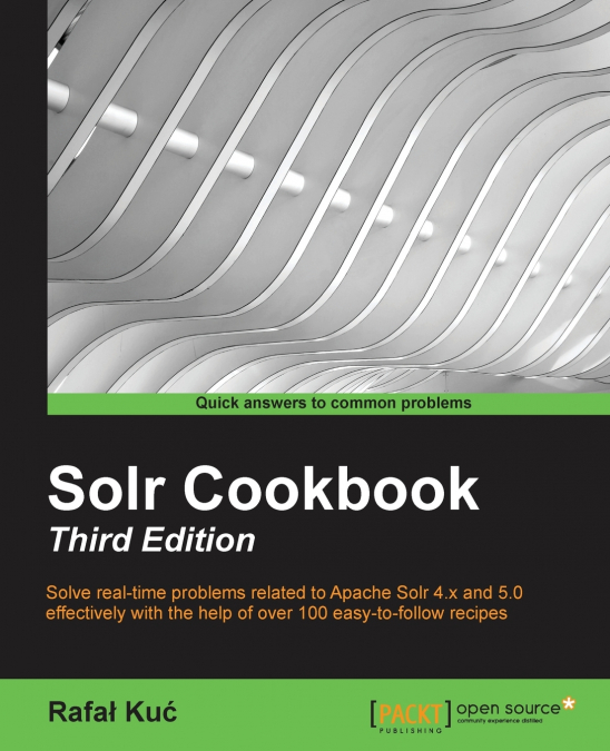 SOLR COOKBOOK - THIRD EDITION