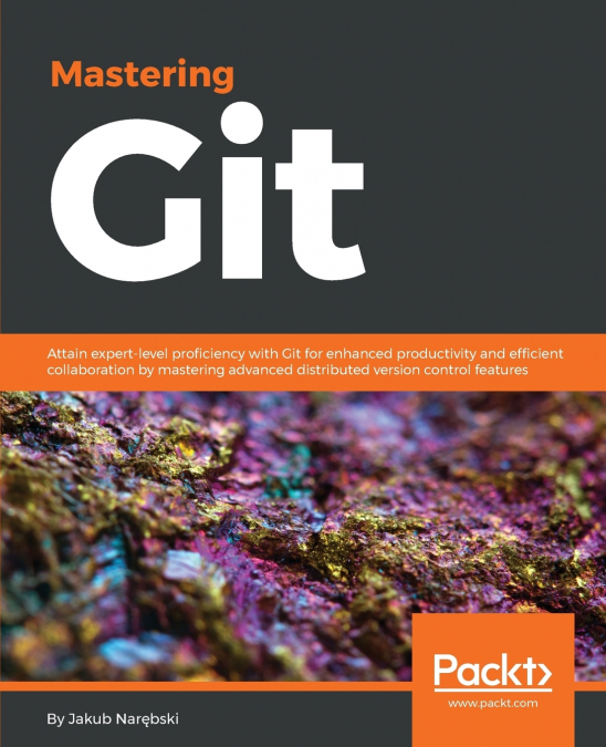 MASTERING GIT - SECOND EDITION