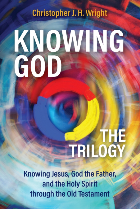 KNOWING GOD - THE TRILOGY