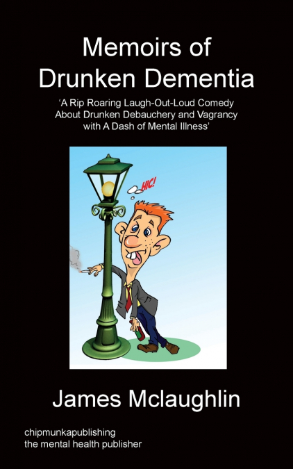 MEMOIRS OF DRUNKEN DEMENTIA