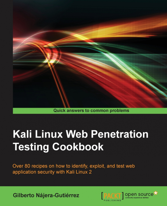 KALI LINUX WEB PENETRATION TESTING COOKBOOK - SECOND EDITION