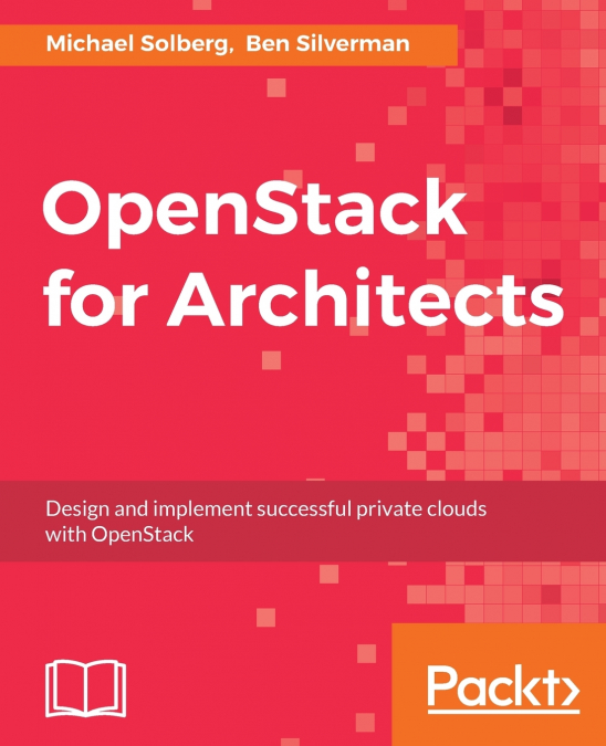 OPENSTACK FOR ARCHITECTS