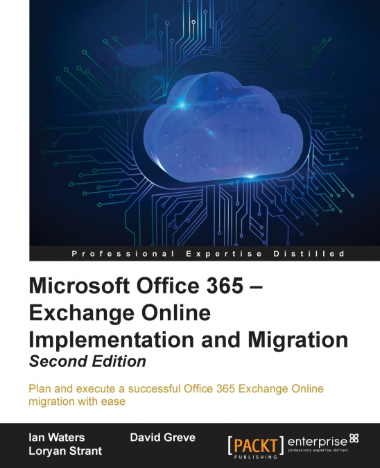 MICROSOFT OFFICE 365 - EXCHANGE ONLINE IMPLEMENTATION AND MI