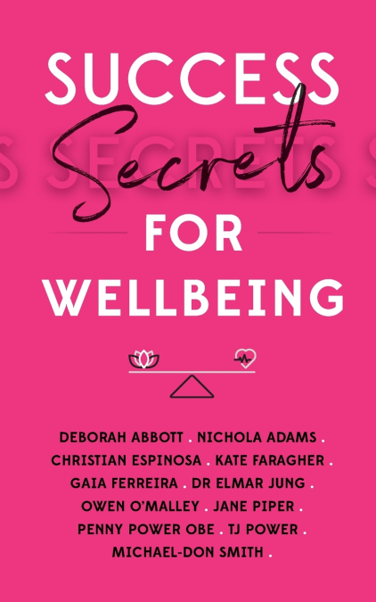 SUCCESS SECRETS FOR WELLBEING