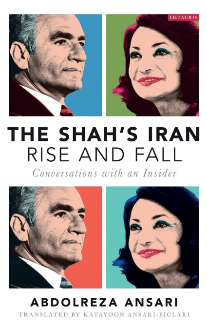 THE SHAH?S IRAN - RISE AND FALL