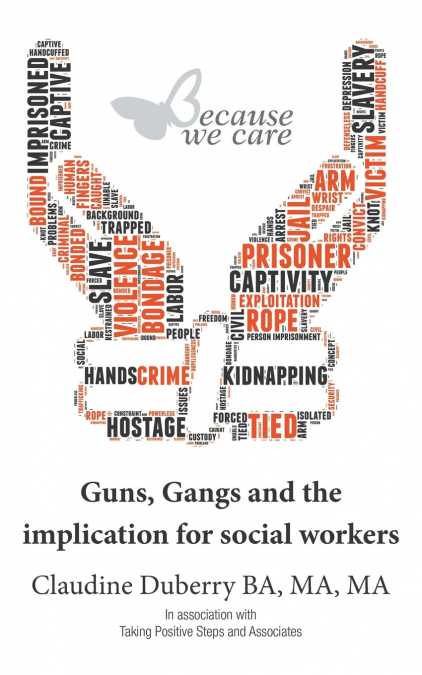 GUNS, GANGS AND THE IMPLICATION FOR SOCIAL WORKERS