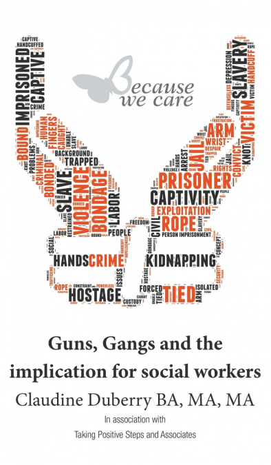 GUNS, GANGS AND THE IMPLICATION FOR SOCIAL WORKERS