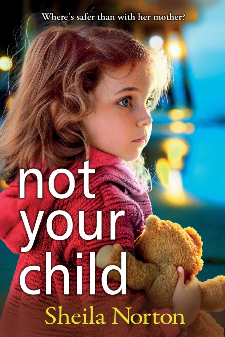 NOT YOUR CHILD