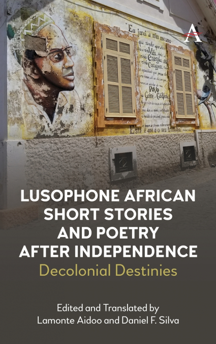 LUSOPHONE AFRICAN SHORT STORIES AND POETRY AFTER INDEPENDENC