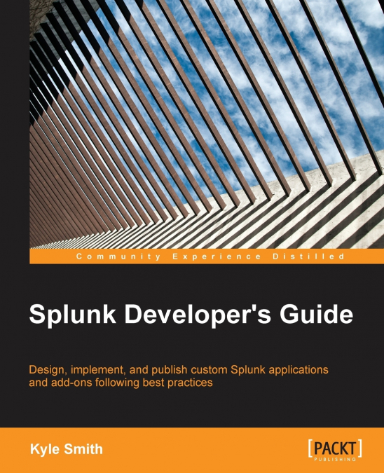 SPLUNK DEVELOPER?S GUIDE
