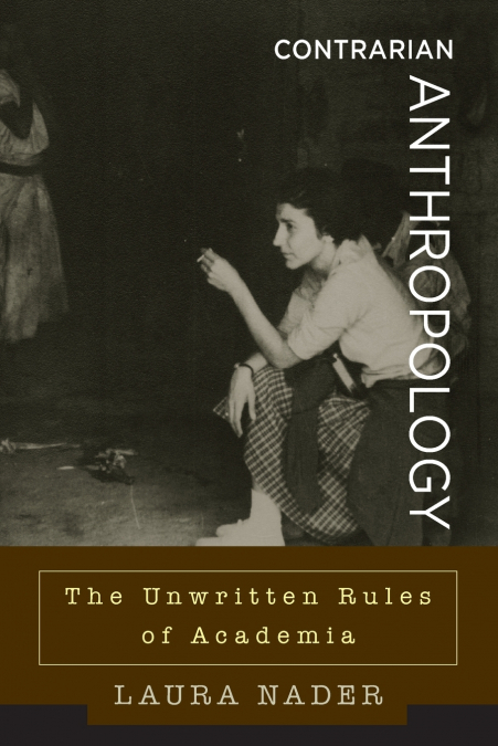 CONTRARIAN ANTHROPOLOGY