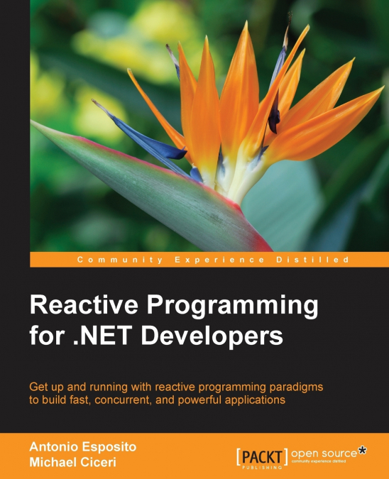 REACTIVE PROGRAMMING FOR .NET DEVELOPERS