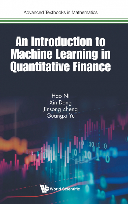 INTRODUCTION TO MACHINE LEARNING AND QUANTITATIVE FINANCE