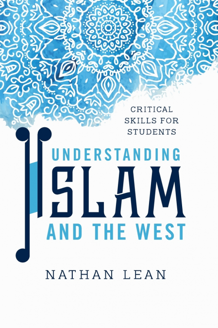UNDERSTANDING ISLAM AND THE WEST