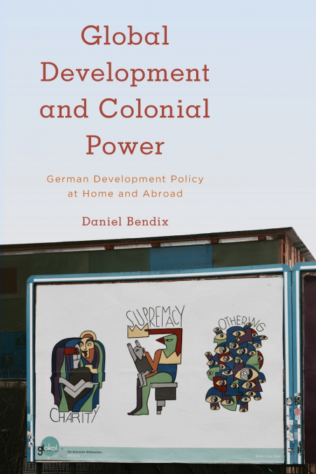 GLOBAL DEVELOPMENT AND COLONIAL POWER
