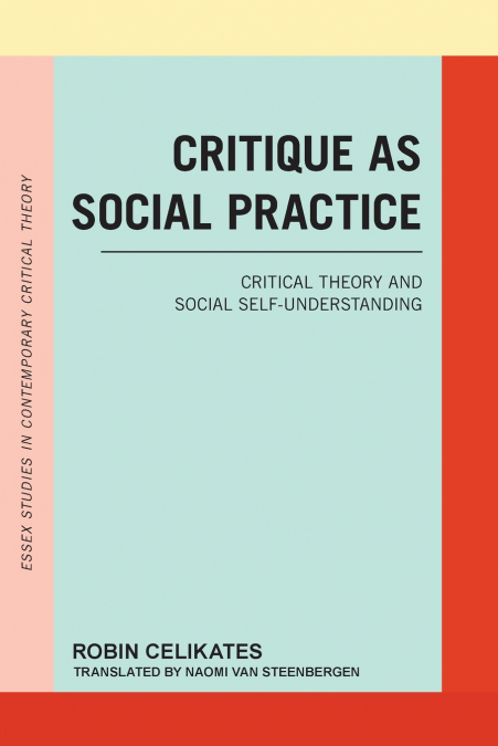 CRITIQUE AS SOCIAL PRACTICE