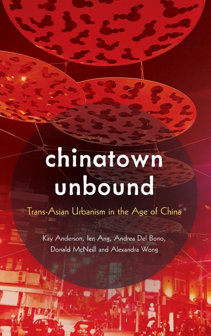 CHINATOWN UNBOUND