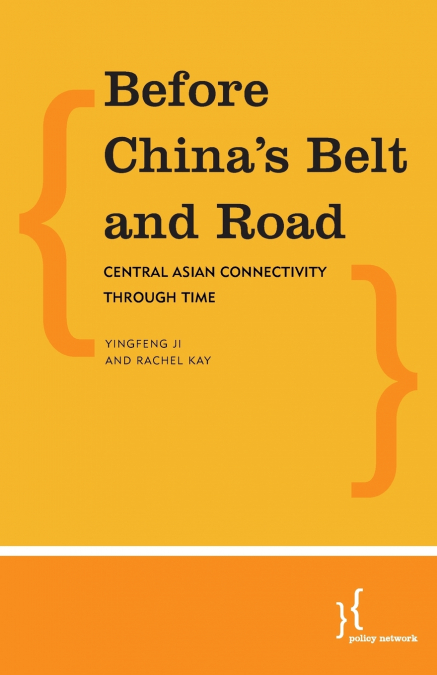 BEFORE CHINA?S BELT AND ROAD