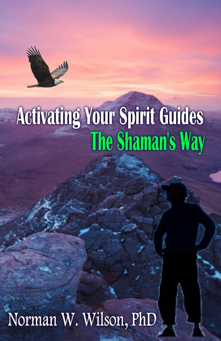 ACTIVATING YOUR SPIRIT GUIDES