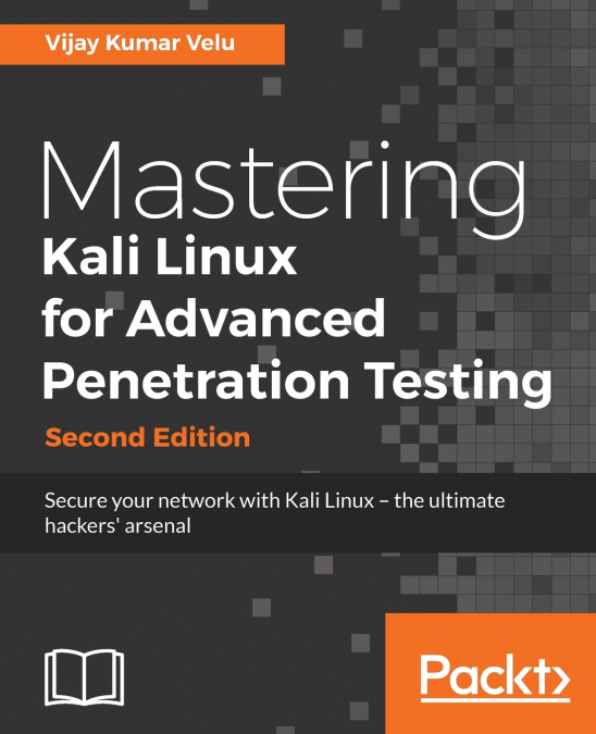 MASTERING KALI LINUX FOR ADVANCED PENETRATION TESTING - SECO