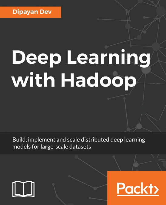 DEEP LEARNING WITH HADOOP