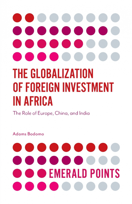 THE GLOBALIZATION OF FOREIGN INVESTMENT IN AFRICA