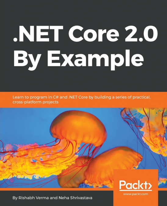 .NET CORE 2.0 BY EXAMPLE