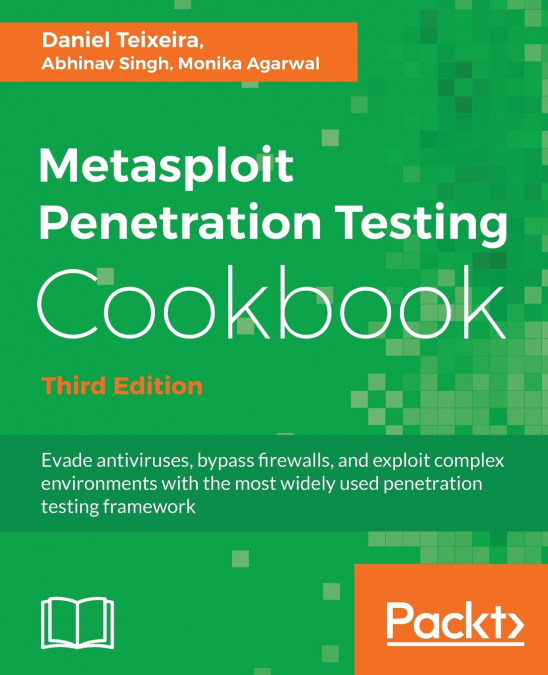 METASPLOIT PENETRATION TESTING COOKBOOK - THIRD EDITION