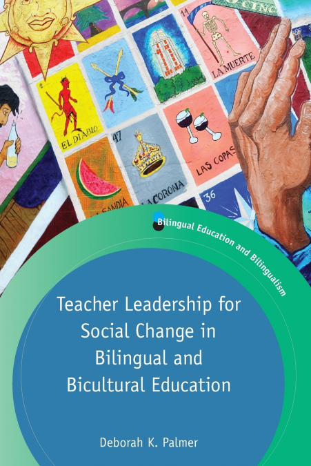 TEACHER LEADERSHIP FOR SOCIAL CHANGE IN BILINGUAL AND BICULT