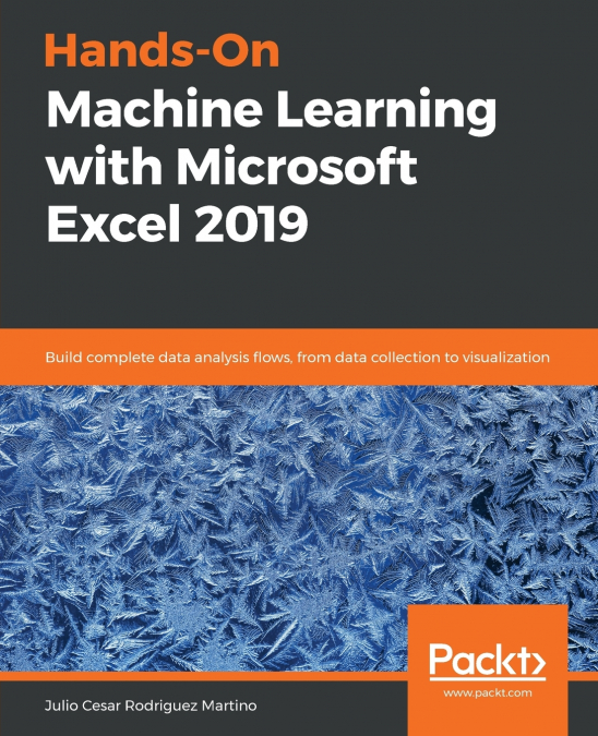 HANDS-ON MACHINE LEARNING WITH MICROSOFT EXCEL 2019