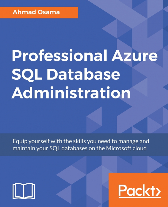 PROFESSIONAL AZURE SQL MANAGED DATABASE ADMINISTRATION - THI
