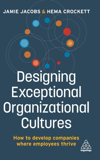 DESIGNING EXCEPTIONAL ORGANIZATIONAL CULTURES