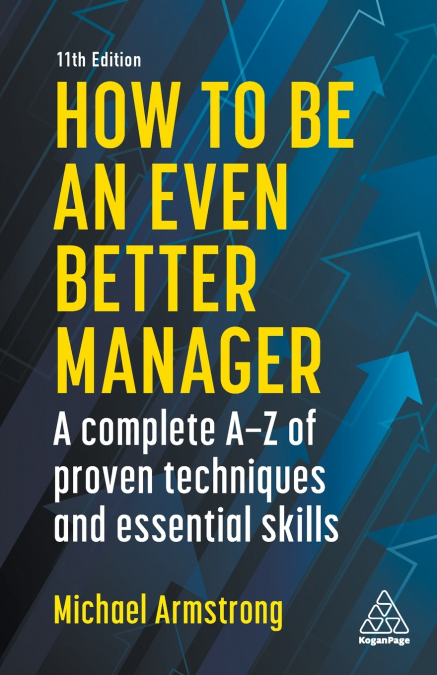HOW TO BE AN EVEN BETTER MANAGER