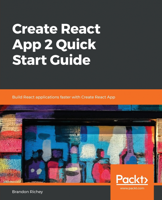 CREATE REACT APP 2.0 QUICK START GUIDE