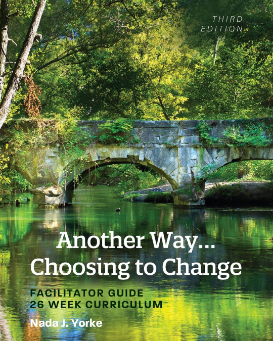 ANOTHER WAY...CHOOSING TO CHANGE