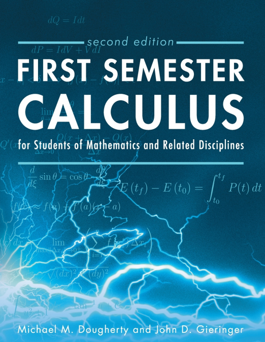 FIRST SEMESTER CALCULUS FOR STUDENTS OF MATHEMATICS AND RELA