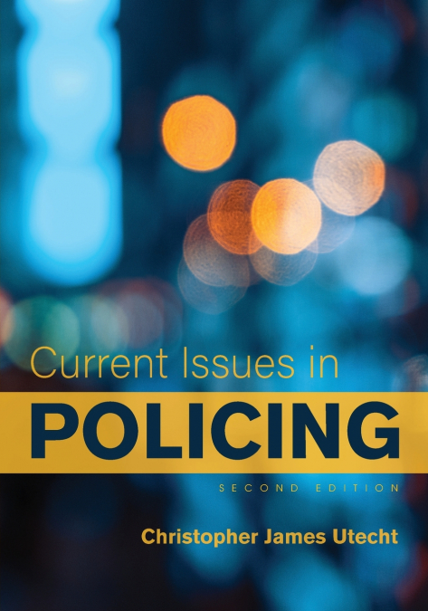 CURRENT ISSUES IN POLICING