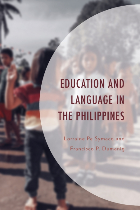 EDUCATION AND LANGUAGE IN THE PHILIPPINES