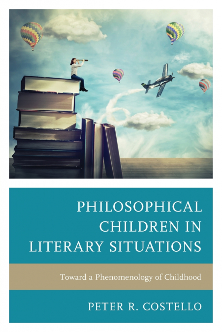 PHILOSOPHICAL CHILDREN IN LITERARY SITUATIONS