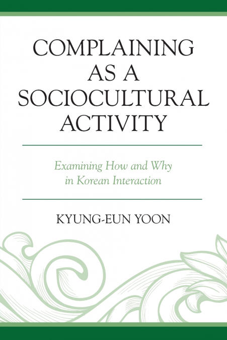 COMPLAINING AS A SOCIOCULTURAL ACTIVITY